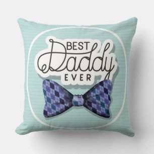 Thanks Dad For Being the Best Father Ever   Cushion