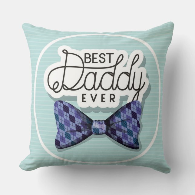 Thanks Dad For Being the Best Father Ever   Cushion (Front)