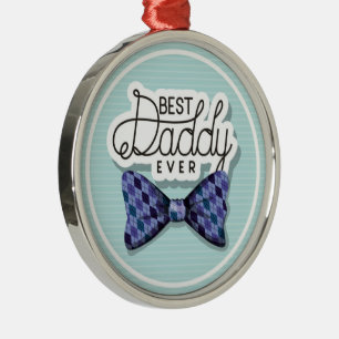 Thanks Dad For Being the Best Father Ever Metal Tree Decoration