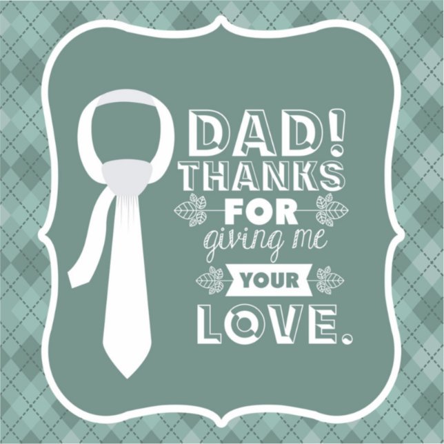 Thanks Dad For Your Unconditional Love  (Front)