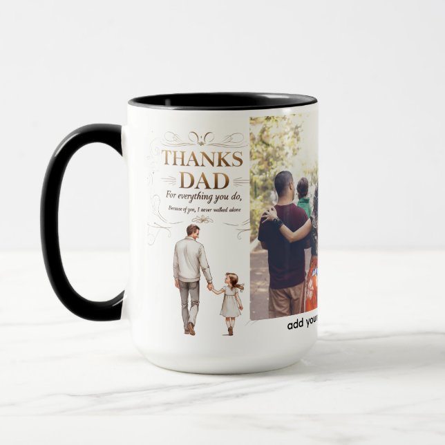 Thanks Dad – I Never Walked Alone | 15 oz Combo  Mug (Left)