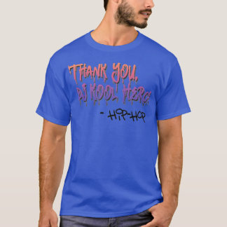 Thanks DJ Kool Herc T-Shirt