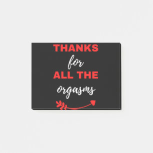 Thanks For All The Orgasms Post-it Notes