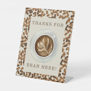 Thanks For Bean Here Coffee Baby Shower Pedestal Sign