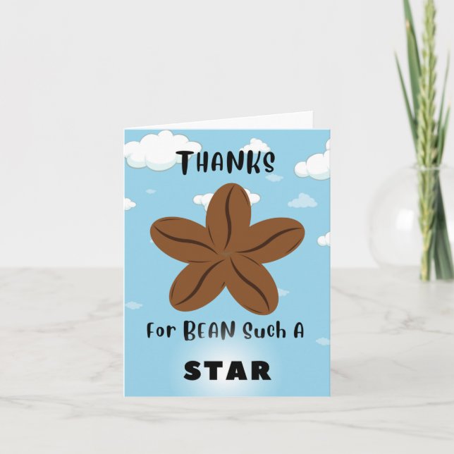 Thanks For Bean Such A Star Folded Thank You Card (Front)