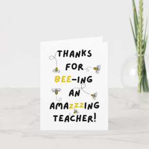 Thanks for bee-ing my Teacher School Card