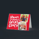 Thanks for being a great coach red photo thank you card<br><div class="desc">Say thank you to a great coach with this fun two-photo card with a red and white colour scheme. Personalise it with your own inside text too and have the whole team sign it. Makes a great way to show your appreciation for any sports season and athletes young and old!...</div>