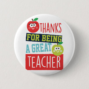 Thanks for Being a Great Teacher Badge Pin Button