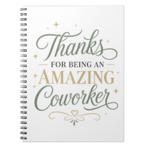 Thanks For Being An Amazing Coworker Notebook