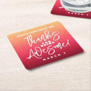 Thanks for Being Awesome! World Compliment Day Square Paper Coaster