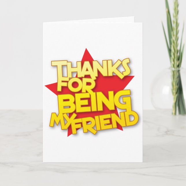thanks for being my friend thank you card (Front)