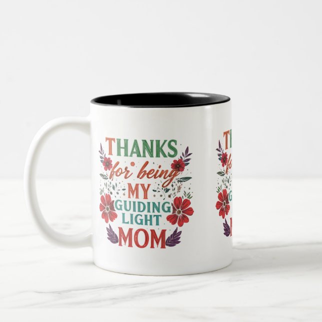 Thanks for Being My Guiding Light, Mum - Two-Tone  Coffee Mug (Left)