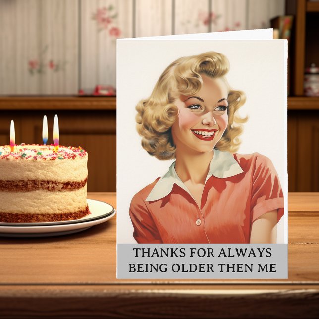 Thanks for Being older then me Retro Card (Creator Uploaded)