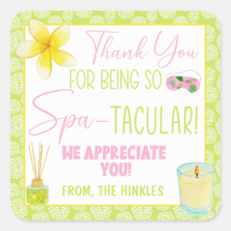 Thanks for Being So Spa-Tacular Appreciation Gift Square Sticker