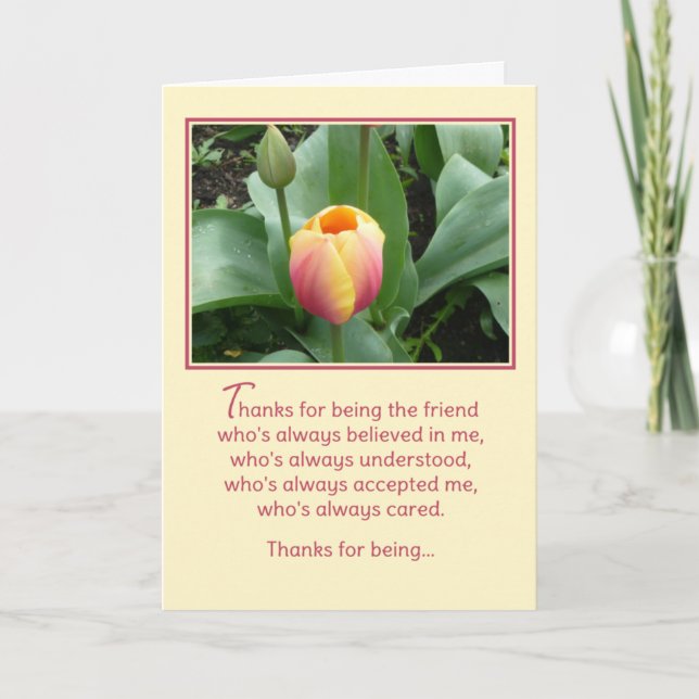 Thanks for being the friend... thank you card (Front)