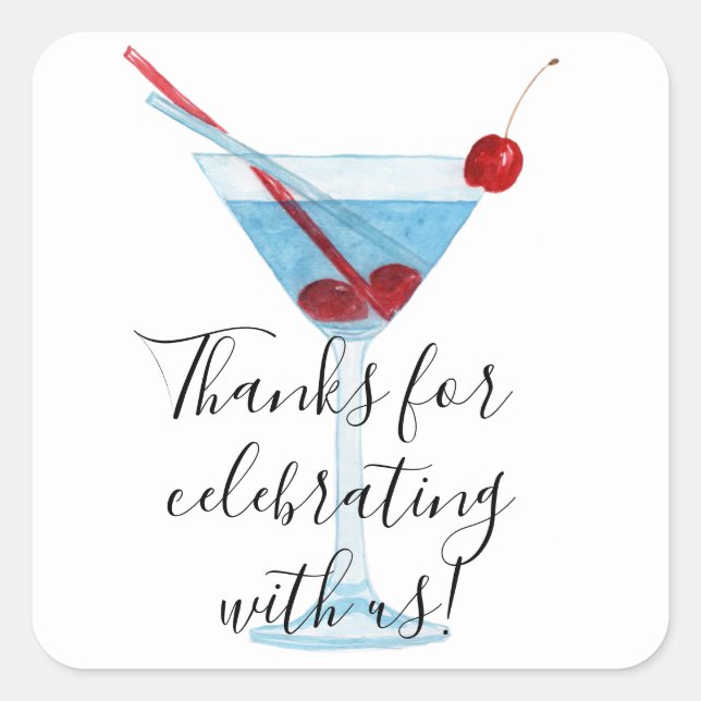 Thanks For Celebrating With Us Cocktail Glass Square Sticker (Front)