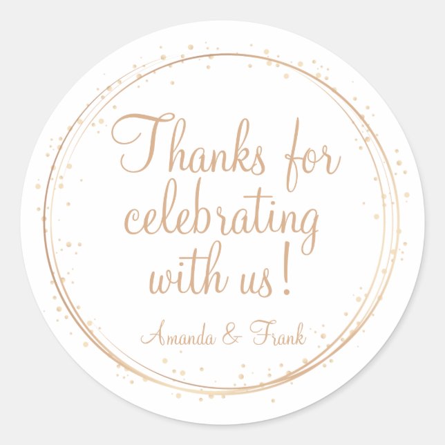 Thanks for Celebrating with Us Gold Sparkle Classi Classic Round Sticker (Front)