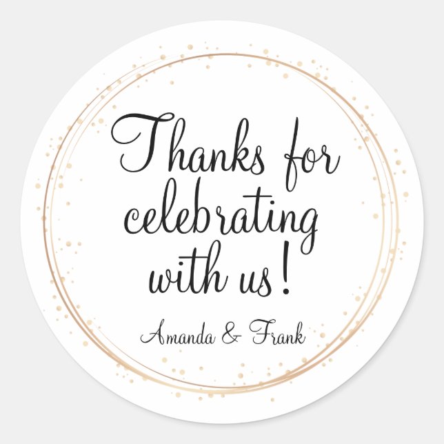 Thanks for Celebrating with Us Gold Sparkle Classic Round Sticker (Front)