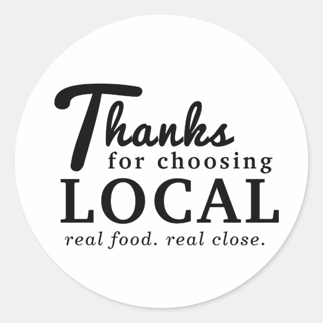 Thanks for Choosing Local Food Farmer's Market Classic Round Sticker (Front)