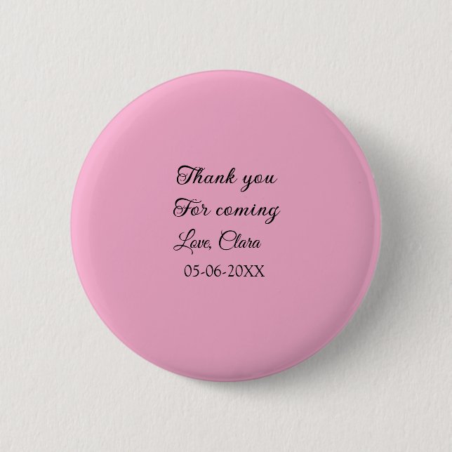 thanks for coming add name text message  6 cm round badge (Front)