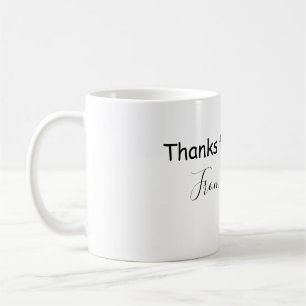 thanks for coming add name text message babyshower coffee mug