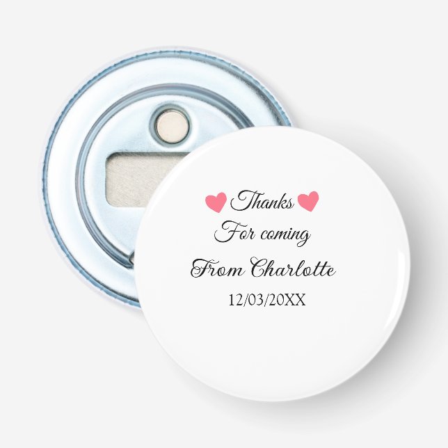 thanks for coming add name text message  bottle opener (Front)