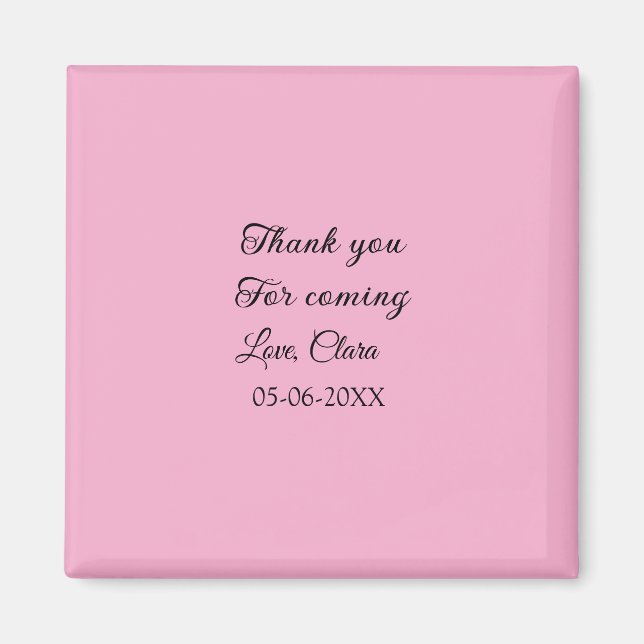 thanks for coming add name text message  magnet (Front)