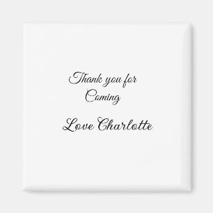 thanks for coming add name text message  magnet