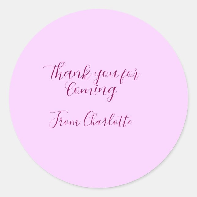 thanks for coming add name text message mauve classic round sticker (Front)