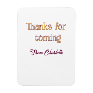 thanks for coming add name text message orange magnet