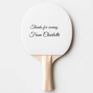 thanks for coming add name text message ping pong paddle