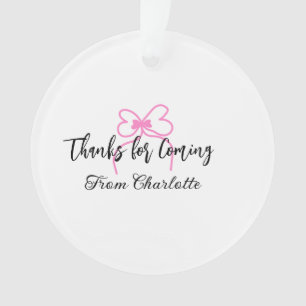 thanks for coming add name text message pink bow f ornament