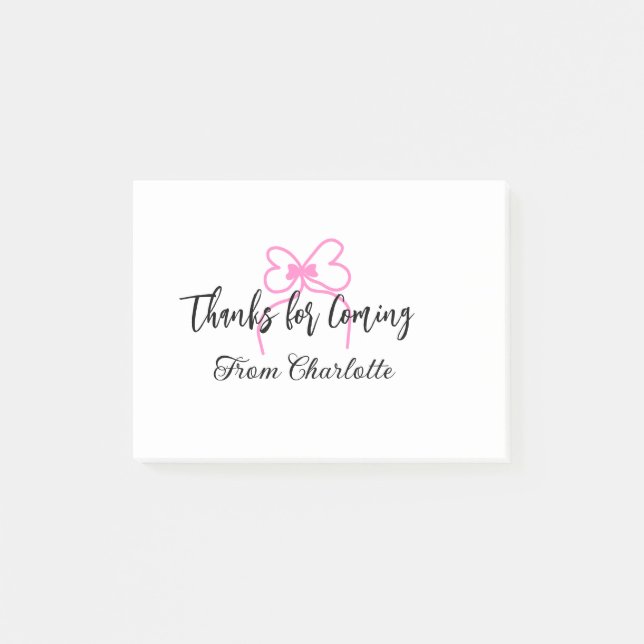 thanks for coming add name text message pink bow f post-it notes (Front)