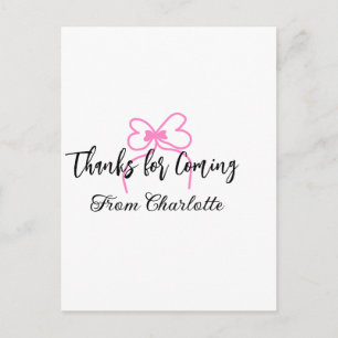 thanks for coming add name text message pink bow f postcard