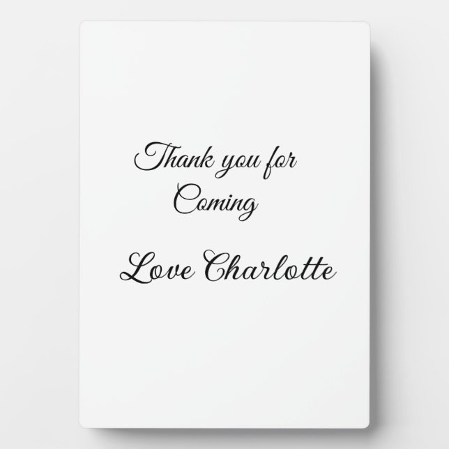 thanks for coming add name text message  plaque (Front)