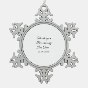 thanks for coming add name text message snowflake pewter christmas ornament