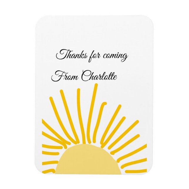 thanks for coming add name text message sun magnet (Vertical)