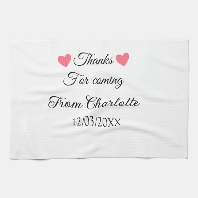 thanks for coming add name text message  tea towel (Horizontal)