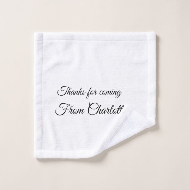 thanks for coming add name text message  wash cloth (Wash Cloth)