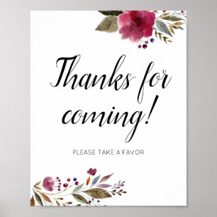 Thanks For Coming Take Favour Burgundy Floral Poster