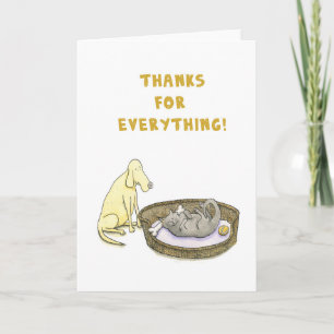 thanks for everything! Dog and Cat card