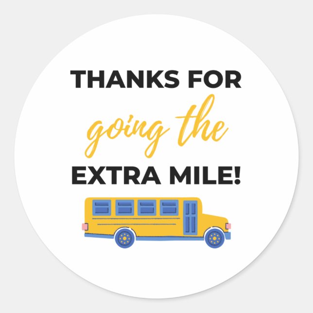Thanks For Going The Extra Mile bl Classic Round Sticker (Front)