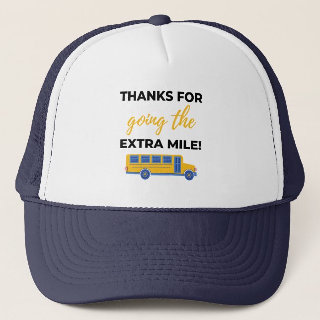 Thanks For Going The Extra Mile bl Trucker Hat (Front)