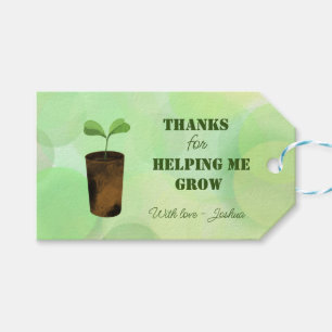 Thanks for helping me grow! gift tags