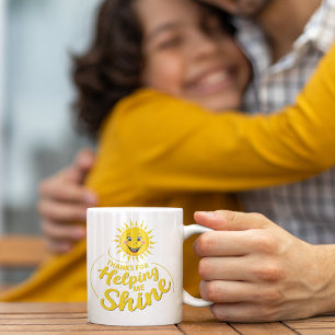 Thanks For Helping Me Shine Mug