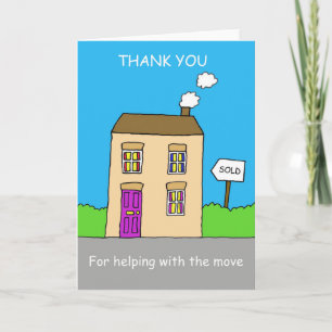 Thanks for Helping me to Move House Thank You Card