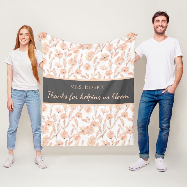 Thanks For Helping Us Bloom Teacher Fleece Blanket (In Situ)