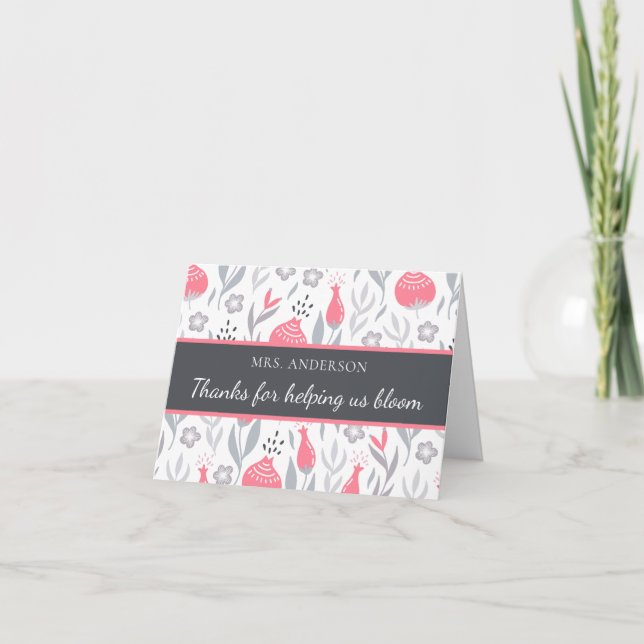 Thanks For Helping Us Bloom Thank You Card (Front)