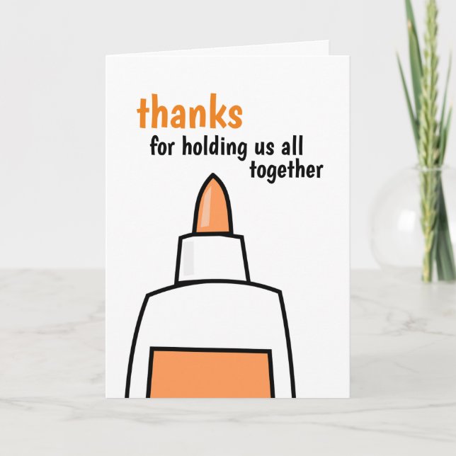 Thanks for holding us all together glue bottle card (Front)