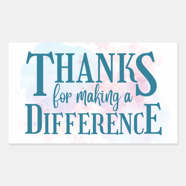 Thanks for Making a Difference Rectangular Sticker (Front)